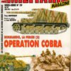 ARMES MILITARIA MAGAZINE. HORS-SERIE. 29 NORMANDIE, LA PERCEE (2) OPERATION COBRA