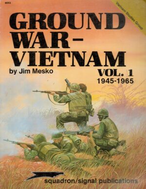 Ground War - Vietnam, Vol. 1: 1945-1965 - Vietnam Studies Group (6053)