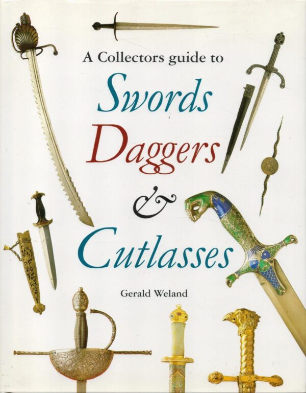 Collectors Guide to Swords Daggers and Cutlasses
