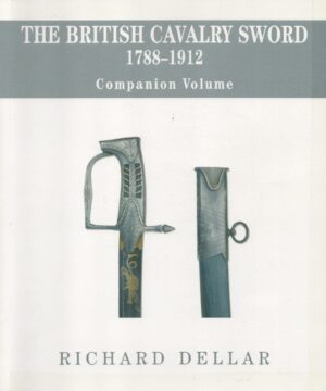 The British Cavalry Sword 1788-1912: Some New Perspectives