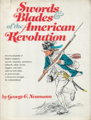 Swords & blades of the American Revolution