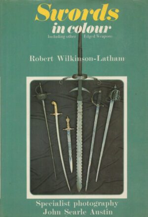 Swords in colour: Including other edged weapons