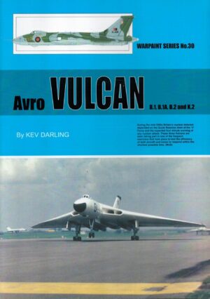 Warpaint Series No. 30 - Avro Vulcan B.1 B.1A B.2 And K.2