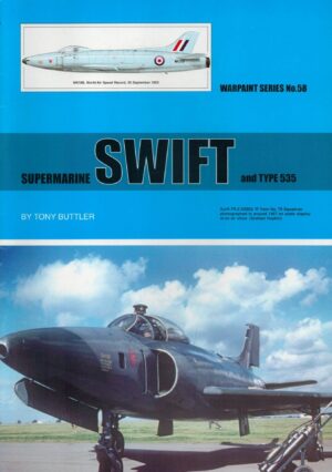 Supermarine Swift and TYPE 535 (Warpaint Series No.58)