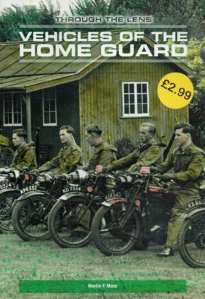 Vehicles of the Home Guard (Through the Lens)