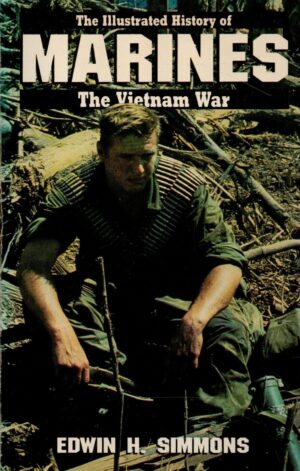MARINES: VIETNAM WAR (Illustrated History of the Vietnam War)