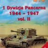 No. 213 - 1 Dywizja Pancerna 1944 - 1947 Vol. II