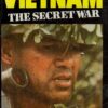 Vietnam: The secret war