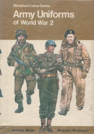 Army Uniforms of World War 2 [Blandford Colour Series]