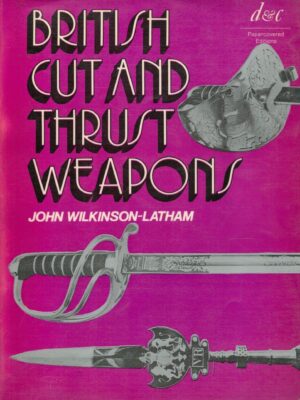 British Cut and Thrust Weapons