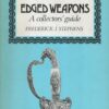 Edged Weapons: A Collectors Guide