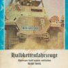 Halbkettenfahrzeuge: German Half-track Vehicles