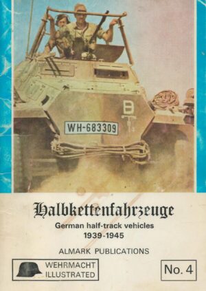 Halbkettenfahrzeuge: German Half-track Vehicles