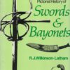 Pictorial history of swords and bayonets including dirks and daggers