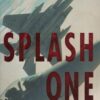 Splash One (Cassell Military Paperbacks)