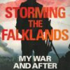 Storming the Falklands: My War and After