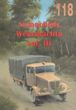 No. 118 - Samochody Wermachtu Vol. III