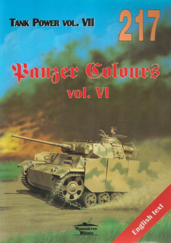No. 217 - Panzer Colours Vol. VI - Tank Power Vol. VII