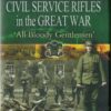 Civil Service Rifles in the Great War