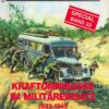 Kraftomnibusse im Militäreinsatz 1933 - 1945