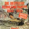 Die deutsche Fernlenktruppe 1943 - 1945. Band 2.