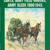 German Infantry Carts, Army Field Wagons, Army Sleds 1900-1945 (Schiffer Military History)