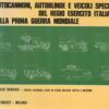 AUTOCANNONI, AUTOBLINDE E VEICOLI SPECIALI DEL REGIO ESERCITO ITALIANO NELLA PRIMA GUERRA MONDIALE (ITALIAN TEXT)