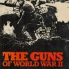 The guns of World War II (A Macdonald illustrated war study)