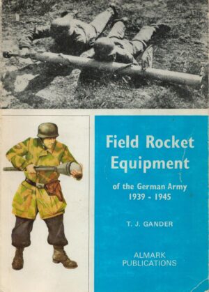 Field Rocket Equipment of the German Army, 1939-45