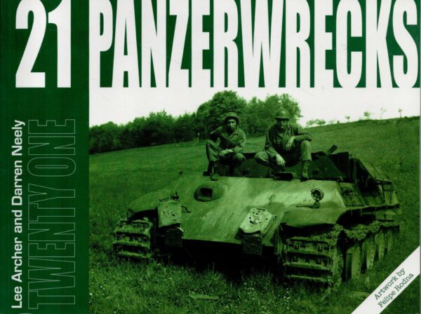 Panzerwrecks 21: German Armour 1944-45