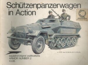 Schutzenpanzerwagen in Action - Armor No. 2