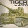 Tiger I in Action - Armor No. 8