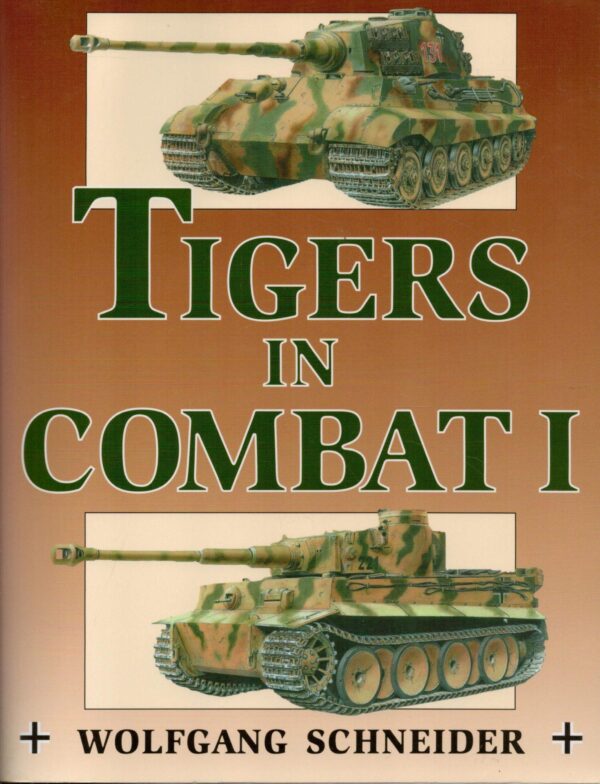 Tigers in Combat, Vol. 1