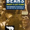 The Polar Bears: From Normandy to the Relief of Holland with the 49th Division