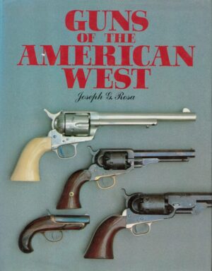 Guns of the American West