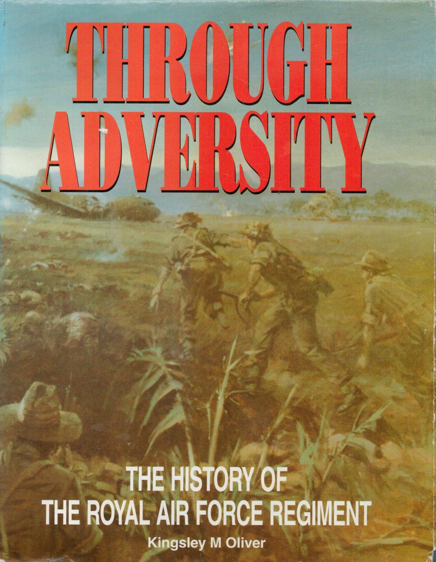 Through adversity: the history of the Royal Air Force Regiment 1942-1992