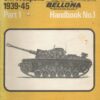 German Army S.P. Weapons 1939-45. Part 1. German Built Fully Tracked Chassis. Bellona Handbook No.1