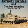Israeli Tanks and Combat Vehicles (Tanks Illustrated)