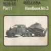 British Army Transport 1939-45 Part 1. Tank Transporters, Recovery Vehicles, Machinery Trucks. Bellona Handbook No. 3.