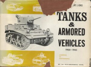 Tanks & Armored Vehicles 1900-1945