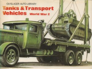 Tanks and Transport Vehicles (Olyslager Auto Library)