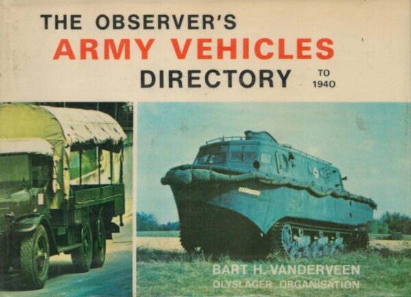The Observer's Army Vehicles Directory to 1940 (Olyslager Auto Library)