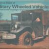 A source book of military wheeled vehicles;