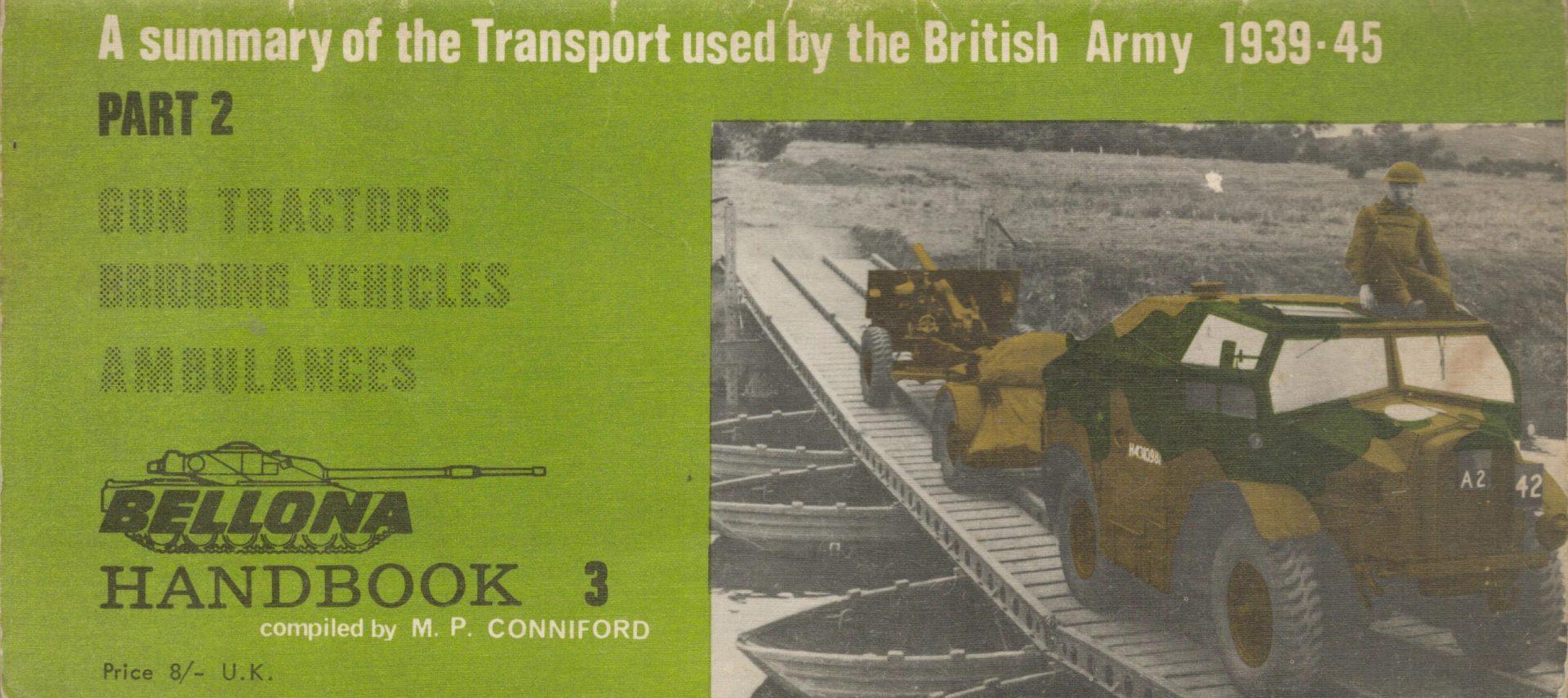 A Summary of the Transport Used By the British Army 1939-45 Part 2, Handbook 3