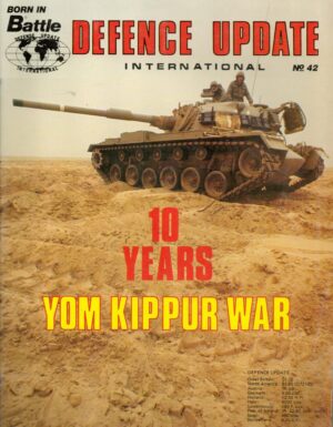 Born in Battle: Defence Update 10 Years Yom Kippur War