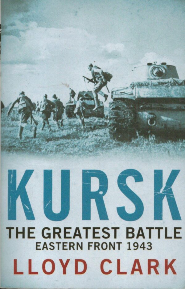 Kursk: The Greatest Battle