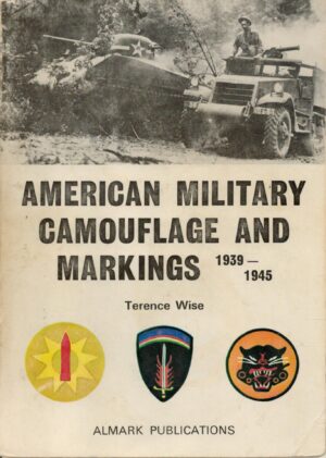American Military Camouflage and Markings, 1939-1945