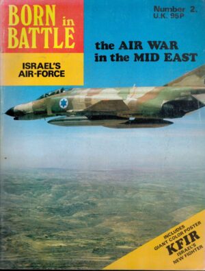 Born In Battle Magazine, Number 1, 1978. Israel'S Defense Army.