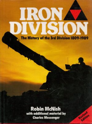 Iron Division: The History of the 3rd Division 1809-2000