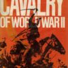 The Cavalry of World War II